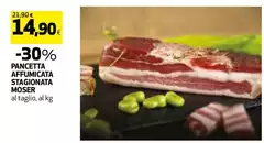 Moser - Pancetta Affumicata Stagionata Moser - Pancetta Affumicata Stagionata