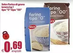 Selex - Farina Di Grano Tenero Tipo "0" Tipo "0" 00" Selex - Farina Di Grano Tenero Tipo "0" Tipo "0" 00"