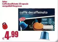 Selex - Caffè Decaffeinato 30 Capsule Compatibili Nespresso Selex - Caffè Decaffeinato 30 Capsule Compatibili Nespresso