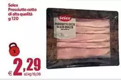 Selex - Prosciutto Cotto Di Alta Qualità
