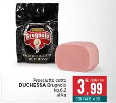 Duchessa lia - Prosciutto Cotto Brugnolo