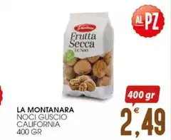 La Montanara - Noci Guscio California