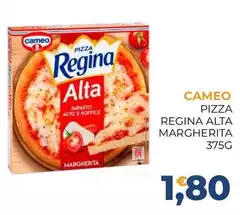 Cameo - Pizza Regina Alta Margherita