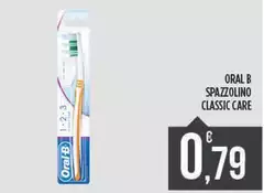 Oral b - Spazzolino Classic Care
