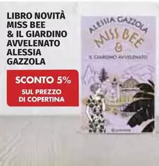 Libro Novita Miss Bee & Il Giardino Avvelenato Alessia