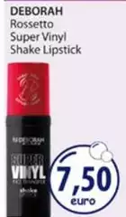 Deborah - Rossetto Super Vinyl Shake Lipstick