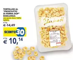 Esselunga - Tortellini Al Prosciutto Di Parma DOP Esselunga - Tortellini Al Prosciutto Di Parma DOP