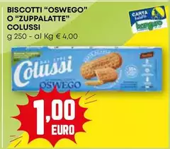 Colussi - Biscotti "Oswego" O "Zuppalatte"