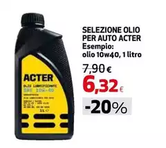 Acter - Selezione Olio Per Auto Acter - Selezione Olio Per Auto