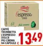 Nespresso - Caffe Trombetta L'espresso Dolce Più Crema