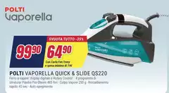 Polti - Vaporella Quick & Slide QS220 Polti - Vaporella Quick & Slide QS220
