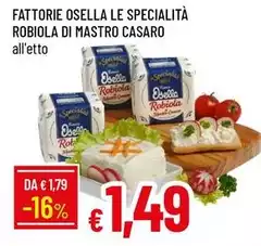 Fattorie Osella -  Le Specialità Robiola Di Mastro