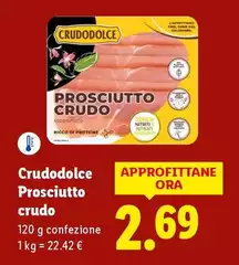 Crudodolce - Prosciutto Crudo Crudodolce - Prosciutto Crudo