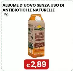 Le Naturelle - Albume D’uovo Senza Uso Di Antibiotici 1 Kg