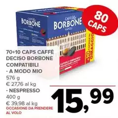 Caffe Borbone - 70+10 Caps Caffe Deciso Borbone Compatibili A Modo Mio Caffe Borbone - 70+10 Caps Caffe Deciso Borbone Compatibili A Modo Mio