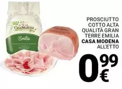 Casa Modena - Prosciutto Cotto Alta Qualità Gran Terre Emilia Casa Modena - Prosciutto Cotto Alta Qualità Gran Terre Emilia