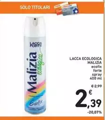 Malizia - Lacca Ecologica