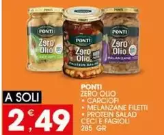 Ponti - Zero Olio/ Melanzane Filetti/ Protein Salad Ceci E Fagioli