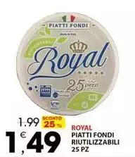 Royal - Piatti Fondi Riutilizzabili