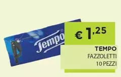 Tempo - Fazzoletti Tempo - Fazzoletti