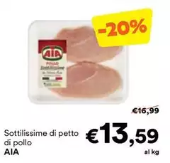 Aia - Sottilissime Di Petto Di Pollo Aia - Sottilissime Di Petto Di Pollo