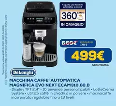 De Longhi - Macchina Caffe' Automatica Magnifica Evo Next Ecam310.60.b