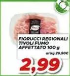 Fiorucci -  Regionali Tivoli Fumo Affettato