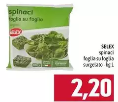 Selex - Spinaci Foglia Su Foglia Surgelato Selex - Spinaci Foglia Su Foglia Surgelato