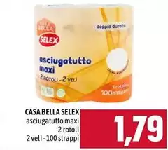 Selex - Casa Bella Asciugatutto Maxi 2 Rotoli Selex - Casa Bella Asciugatutto Maxi 2 Rotoli