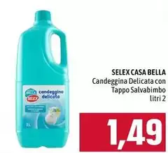 Selex - Candeggina Delicata Con Tappo Salvabimbo Casa Bella