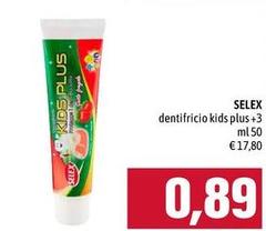 Selex - Dentifricio Kids Plus