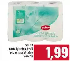 Selex - Carta Igienica 2 Veli Profumata Al Talco Selex - Carta Igienica 2 Veli Profumata Al Talco