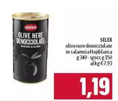 Selex - Olive Nere Denocciolate In Salamoia Hojiblanca Selex - Olive Nere Denocciolate In Salamoia Hojiblanca