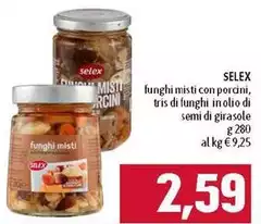 Selex - Funghi Misti Con Porcini, Tris Di Funghi In Olio Di Semi Di Girasole