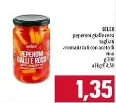 Selex - Peperoni Giallo Rossi Tagliati Aromatizzati Con Aceto Di Vino