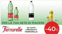 Ferrarelle - Per La Tua Sete Di Piacere Ferrarelle - Per La Tua Sete Di Piacere