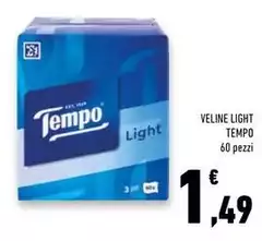 Tempo - Veline Light Tempo - Veline Light