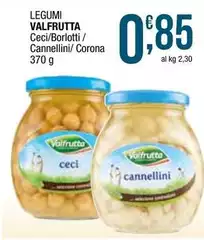 Valfrutta - Legumi Ceci/Bortotti/Cannellini/Corona