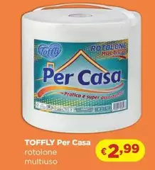 Toffly -  Per Casa