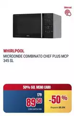 Whirlpool - Microonde Combinato Chef Plus MCP 345 SL