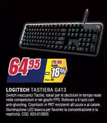 Logitech - G413  Tastiera Switch Meccanic