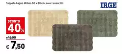 Irge - Tappeto Bagno Million 50 X 80 Cm. Colori Assortiti Irge - Tappeto Bagno Million 50 X 80 Cm. Colori Assortiti