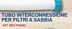 Bestway - Tubo Interconnesione Per Filtri A Sabbia Bestway - Tubo Interconnesione Per Filtri A Sabbia