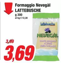 Lattebusche - Formaggio Nevegal