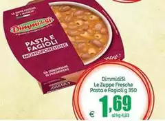 Dimmidisì - Pasta E Fagioli