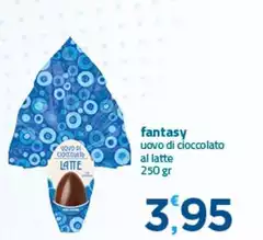 Fantasy - Uovo Di Cioccolato Al Latte Fantasy - Uovo Di Cioccolato Al Latte