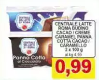 Latte Roma Budino Cacao / Creme Caramel Panna Cotta Cacao / Caramello