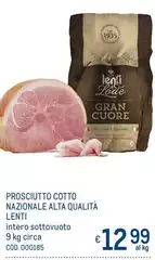 Lenti - Prosciutto Cotto Nazionale Alta Qualità