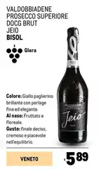 Valdobbiadene - Prosecco Superiore DOCG Brut Jeio Valdobbiadene - Prosecco Superiore DOCG Brut Jeio