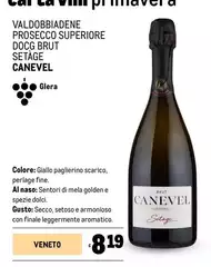 Valdobbiadene - Prosecco Superiore DOCG Brut Setage Valdobbiadene - Prosecco Superiore DOCG Brut Setage